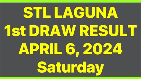 jueteng result today laguna|STL LAGUNA RESULT 1st DRAW TODAY April 6, 2024 .